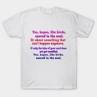 Never regret what happened T-Shirt